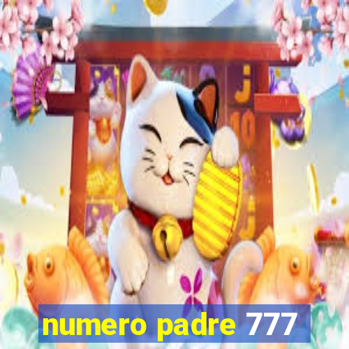 numero padre 777